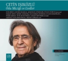 Çetin Işıközlü: Oda Müziği ve Liedler - CD Foto #1