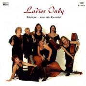 Ladies Only Cafe Strings: Ladies Only - Classics - CD
