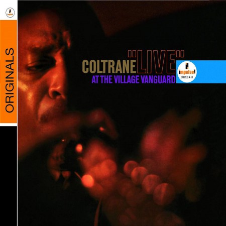 John Coltrane: Live At The Village Vanguard Original recording remastered - CD