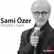Sami Özer: Feryad-ı Gam - CD