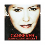 Cansever: Gönlümüzdeki Türküler - CD