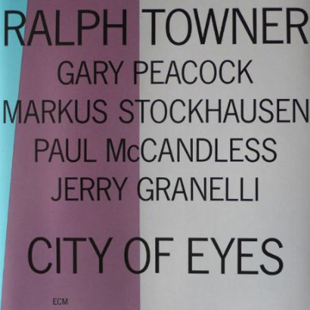 Ralph Towner: City Of Eyes - CD