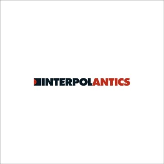 Interpol: Antics - Plak