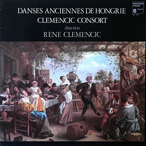 Clemencic Consort, Rene Clemencic - Danses Anciennes De Hongrie