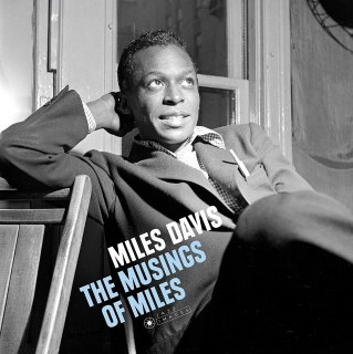 Miles Davis: The Musings Of Miles + 2 Bonus Tracks! (Images By Iconic Jazz Photgrapher Francis Wolff) - Plak