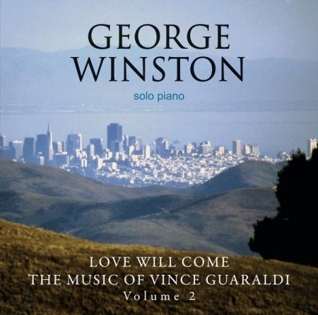 George Winston: Love Will Come - The Music Of Vince Guaraldi Volume 2 - CD