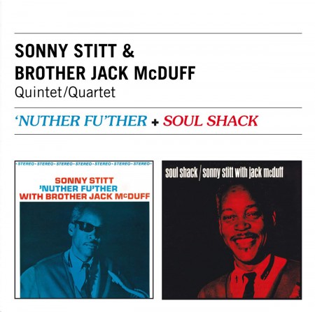 Sonny Stitt: Nuther Fu'ther + Soul Shack - CD
