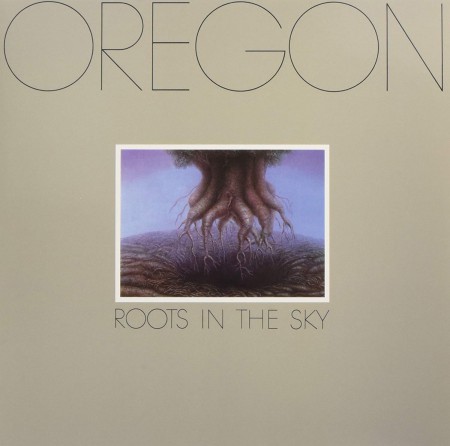 Oregon: Roots In The Sky - Plak