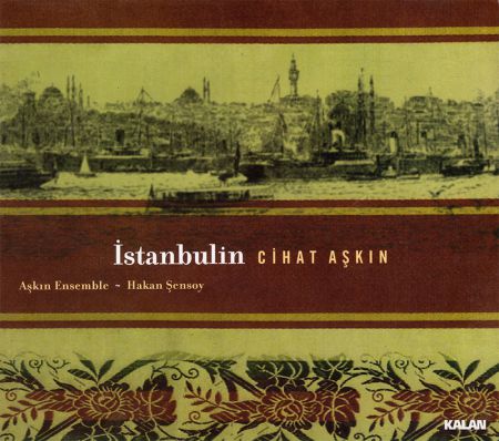 Cihat Aşkın: İstanbulin - CD