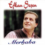 Efkan Şeşen: Merhaba - CD