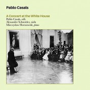 Pablo Casals: A Concert at the White House - CD