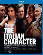 Orchestra dell'Accademia Nazionale di Santa Cecilia: The Italian Character - The Story of A Great Italian Orchestra - BluRay