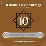 Nevzat Atlığ, Kültür Bakanlığı Devlet Klasik Türk Müziği Korosu: Klasik Türk Müziği 10 - CD