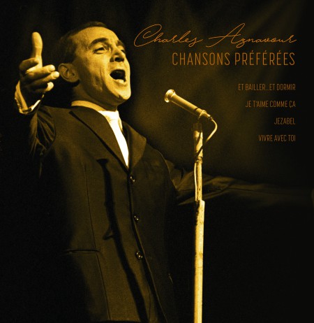 Charles Aznavour: Chansons Preferees - Plak