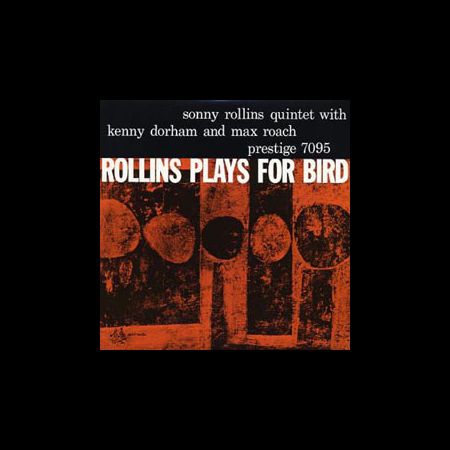 Sonny Rollins: Rollins Plays For Bird (200g-edition) - Plak