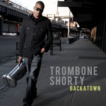 Trombone Shorty: Backatown - CD