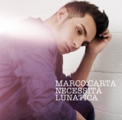 Marco Carta: Necessitã Lunatica - CD