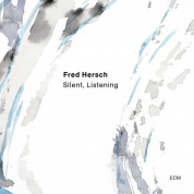 Fred Hersch: Silent, Listening - CD