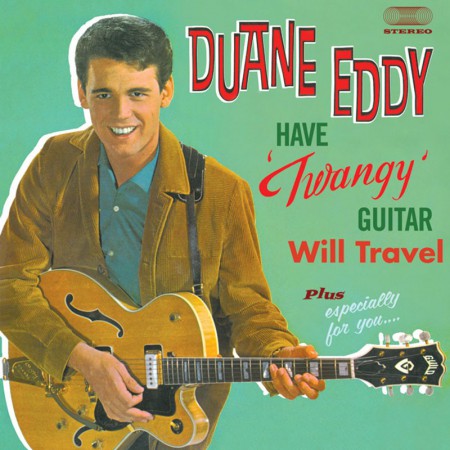 Duane Eddy: Have Twangy Guitar Will Travel + Especially for You - CD