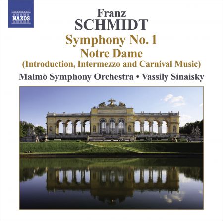 Vassily Sinaisky: Schmidt, F.: Symphony No. 1 / Notre Dame, Act I: Introduction, Interlude and Carnival Music - CD