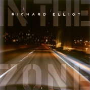 Richard Elliot: In The Zone - CD