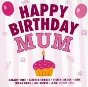 Çeşitli Sanatçılar: Happy Birthday Mum - CD