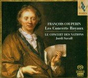 Le Concert des Nations, Jordi Savall: François Couperin - Les Concerts Royaux - SACD