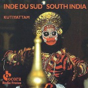 Çeşitli Sanatçılar: Inde Du Sud ･ Kutiyattam - CD