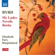 Elizabeth Farr: Byrd: My Ladye Nevells Booke (1591) (Complete) - CD