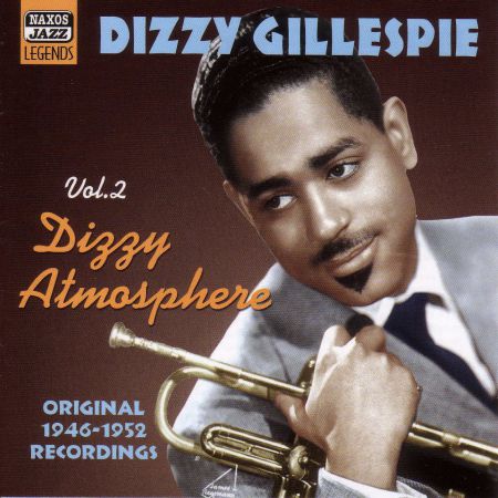 Gillespie, Dizzy: Dizzy Atmosphere (1946-1952) - CD