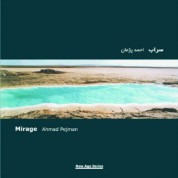 Ahmad Pejman: Mirage - CD