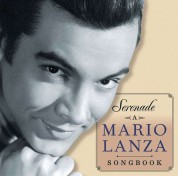 Mario Lanza: Serenade - A Mario Lanza Songbook - CD