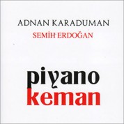 Adnan Karaduman: Piyano, Keman - CD