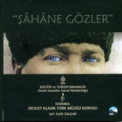 İstanbul Devlet Klasik Türk Müziği Korosu: Şahane Gözler - CD