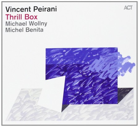 Vincent Peirani: Thrill Box - CD