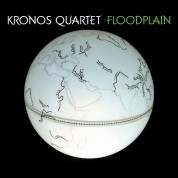 Kronos Quartet: Floodplain - CD