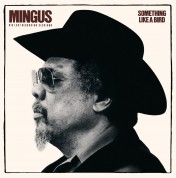 Charles Mingus: Something Like a Bird - CD