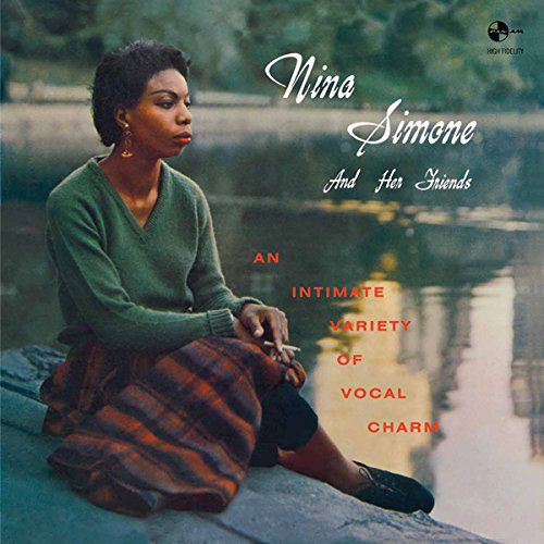 - Nina Simone And Her Friends