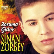 Sinan Zorbey: Zoruma Gider - CD