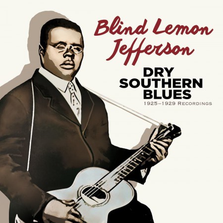 Blind Lemon Jefferson: Dry Southern Blues: 1925-1929 Recordings (50 Tracks!!) - CD