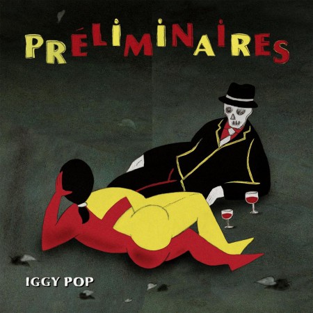 Iggy Pop: Preliminaires - CD