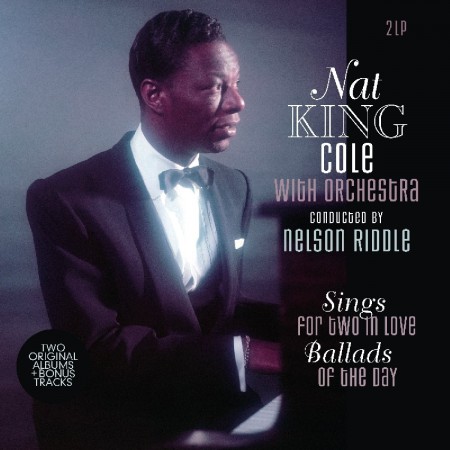 Nat "King" Cole: Sings for Two in Love / Ballads of the Day - Plak