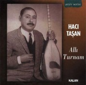 Hacı Taşan: Allı Turnam - CD