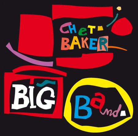 Chet Baker: Big Band + 10 Bonus Tracks - CD