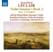 Adrian Butterfield, Laurence Cummings, Jonathan Manson: Leclair: Violin Sonatas, Op. 2, Nos. 1-5, 8 - CD