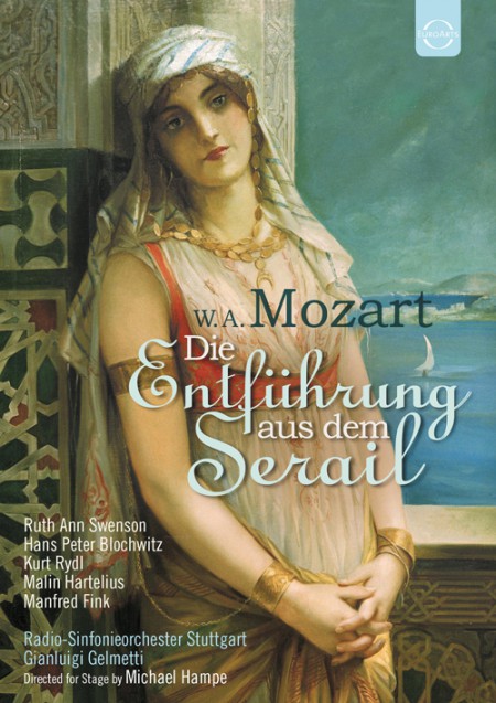 Matthias Habich, Ruth Ann Swenson, Malin Hartelius, Hans Peter Blochwitz, Manfred Fink, Kurt Rydl, Stuttgart Radio Symphony Orchestra, Gianluigi Gelmetti: Mozart: Die Entführung aus dem Serail - DVD