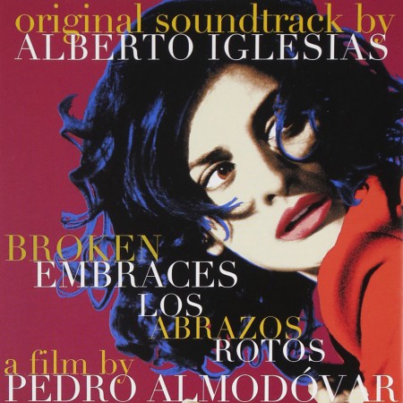 Alberto Iglesias: Los Abrazos Rotos (Soundtrack) - CD