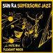 Super Sonic Jazz  + Fate In A Pleasant Mood + 2 Bonus Tracks - CD