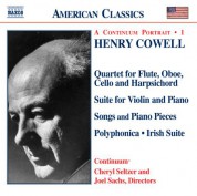 Cowell: Quartet / Violin Suite / Songs / Piano Pieces / Polyphonica / Irish Suite - CD