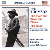Angel Gil-Ordonez: Thomson, V.: Plow That Broke the Plains (The) / the River - CD